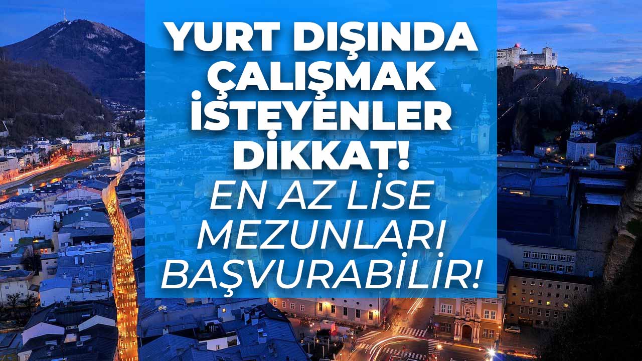 Dışişleri Bakanlığı, Salzburg Başkonsolosluğu için en az lise mezunu personel alacak