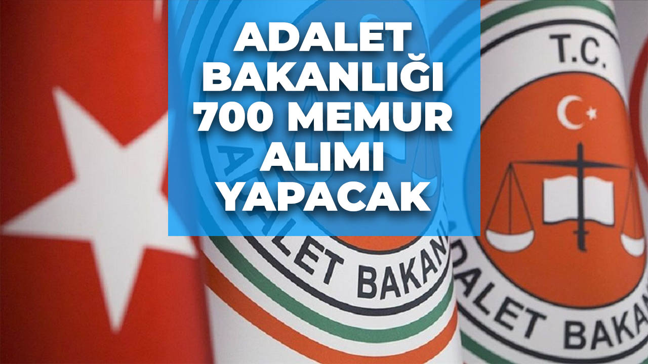Adalet Bakanlığı duyurdu! 700 icra katibi alımı yapılacak
